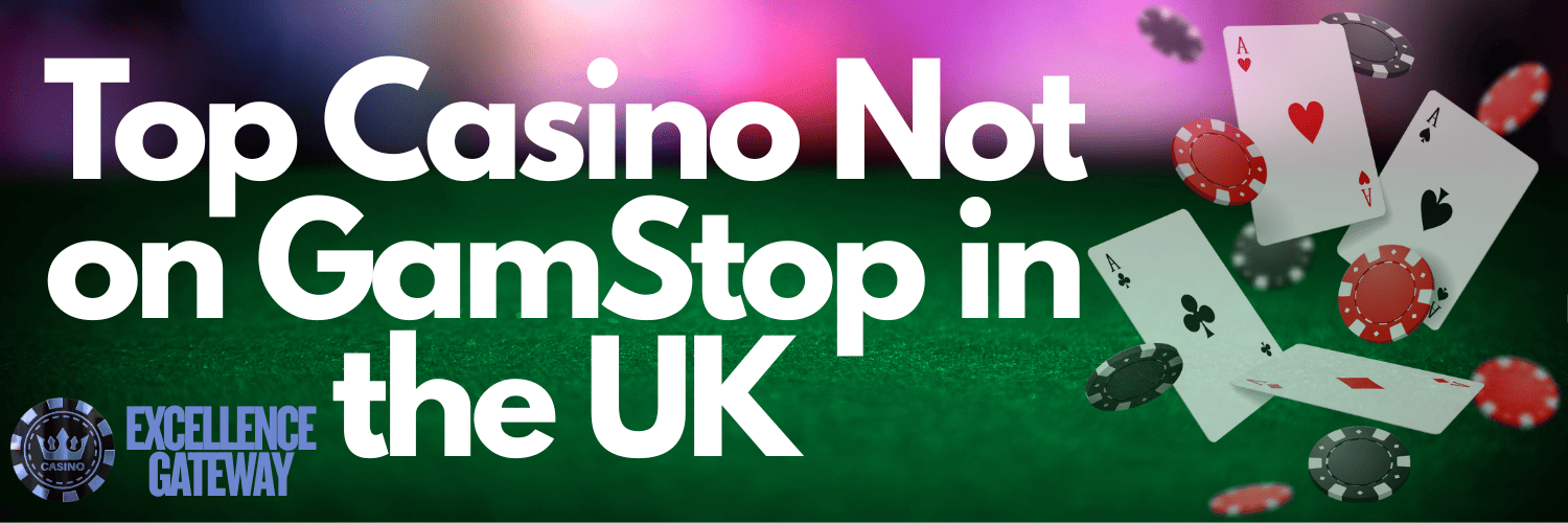 Exploring Casino Sites Not on Gamstop A Gambler's Guide
